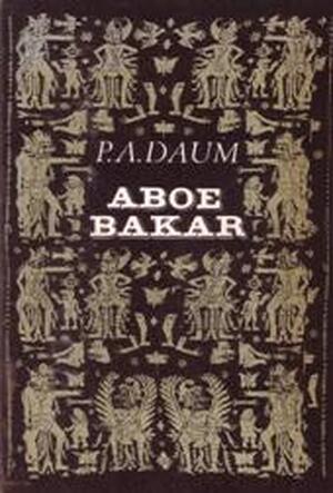 Aboe Bakar - Paul Adriaan Daum, Gerard Termorshuizen Aboe Bakar - Paul Adriaan Daum, Gerard Termorshuizen