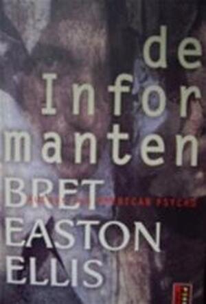 De informanten - Bret Easton Ellis, Balt Lenders De informanten - Bret Easton Ellis, Balt Lenders