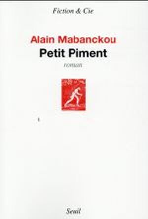 Petit piment - Alain Mabanckou Petit piment - Alain Mabanckou