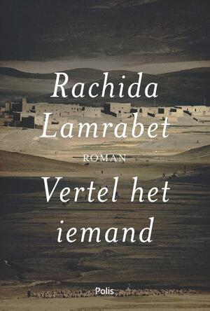 Vertel het iemand - Rachida Lamrabet Vertel het iemand - Rachida Lamrabet