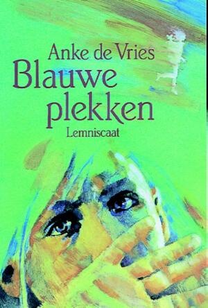 Blauwe plekken - Anke de Vries Blauwe plekken - Anke de Vries