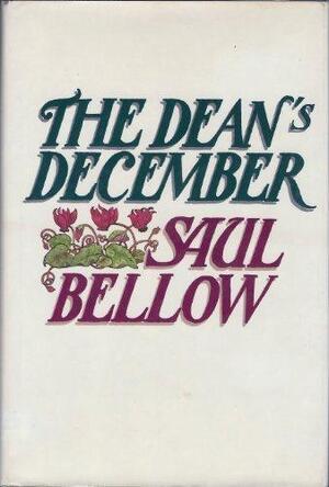 The Dean's December - Saul Bellow The Dean's December - Saul Bellow