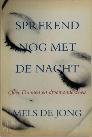 Sprekend nog met de nacht - M. de Jong
