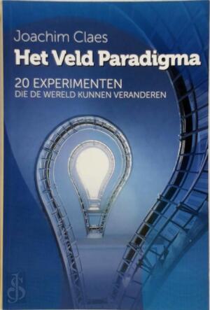 Het veld paradigma - Joachim Claes Het veld paradigma - Joachim Claes