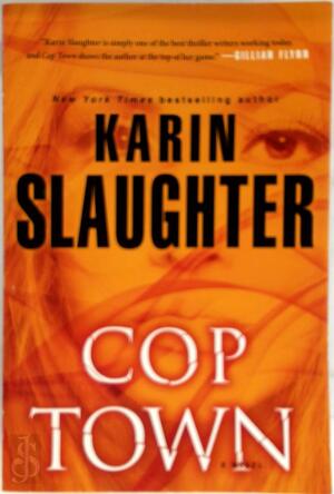 Cop Town - Karin Slaughter Cop Town - Karin Slaughter