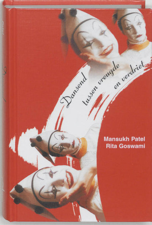 Dansend tussen vreugde en verdriet - M. Patel Dansend tussen vreugde en verdriet - M. Patel