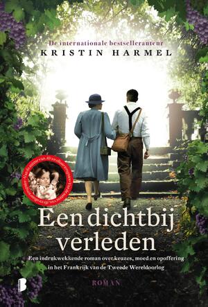 Een dichtbij verleden - Kristin Harmel Een dichtbij verleden - Kristin Harmel