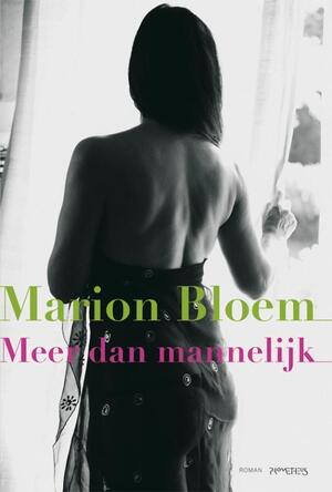 Meer dan mannelijk - Marion Bloem Meer dan mannelijk - Marion Bloem