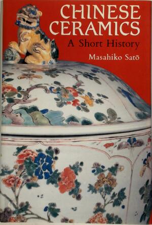 Chinese ceramics - Masahiko Satō Chinese ceramics - Masahiko Satō