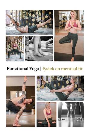 Functional Yoga - Evelien Nederhoed, Sebastiaan Nederhoed Functional Yoga - Evelien Nederhoed, Sebastiaan Nederhoed