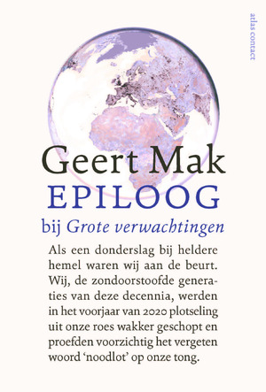 Epiloog bij Grote verwachtingen - Geert Mak Epiloog bij Grote verwachtingen - Geert Mak