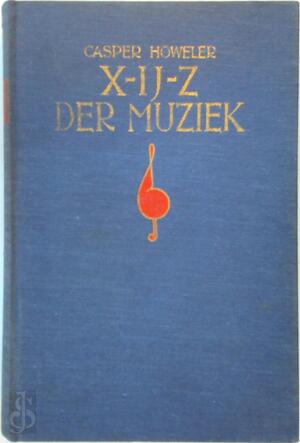 X-IJ-Z der muziek - Casper Höweler