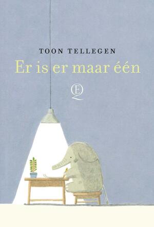 Er is er maar één - Toon Tellegen Er is er maar één - Toon Tellegen