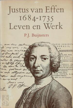 Justus Van Effen, 1684-1735 - P. J. Buijnsters