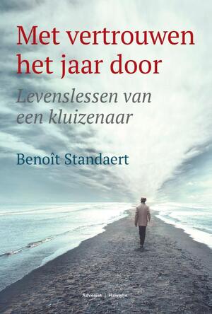 Met vertrouwen het jaar door - Benoît Standaert Met vertrouwen het jaar door - Benoît Standaert