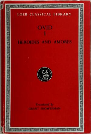 Ovid Volume I - Heriodes and Amores - Ovid Ovid Volume I - Heriodes and Amores - Ovid
