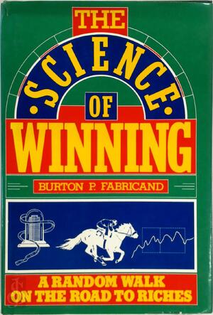 The Science of Winning - Burton P. Fabricand The Science of Winning - Burton P. Fabricand