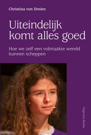 Uiteindelijk komt alles goed - Christina von Dreien Uiteindelijk komt alles goed - Christina von Dreien