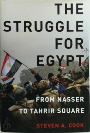 The Struggle for Egypt - Steven A. Cook The Struggle for Egypt - Steven A. Cook