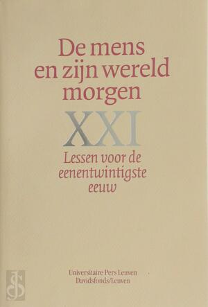 De mens en zijn wereld morgen - Bart Raymaekers, André van de Putte