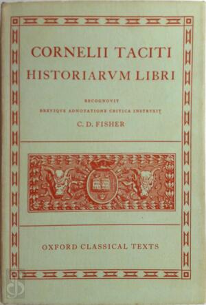 Cornelii Taciti historiarum libri - Cornelius Tacitus Cornelii Taciti historiarum libri - Cornelius Tacitus