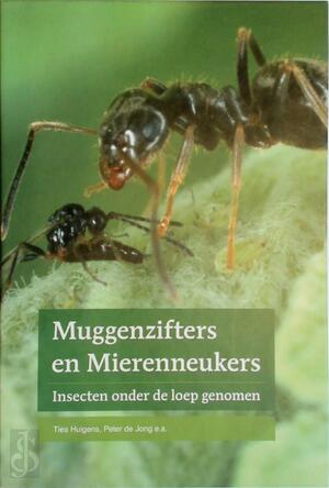 Muggenzifters en mierenneukers - Ties Huigens, Peter de Jong Muggenzifters en mierenneukers - Ties Huigens, Peter de Jong