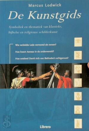 De kunstgids - Marcus Lodwick, Pieter Melville, Eveline Deul, Textcase