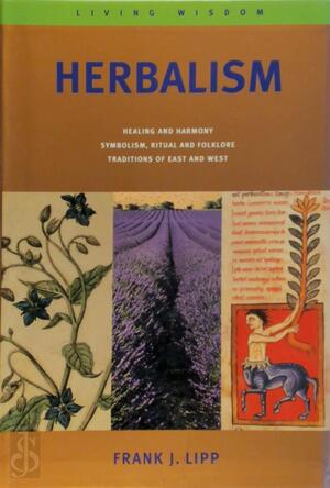 Herbalism - Frank J. Lipp