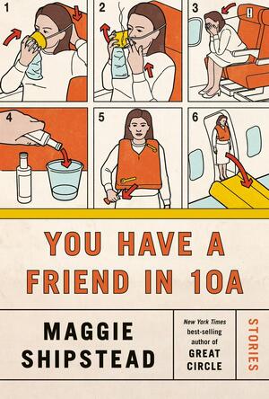 You have a friend in 10a - Maggie Shipstead You have a friend in 10a - Maggie Shipstead