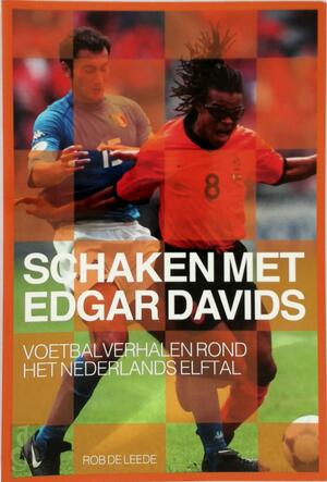 Schaken met Edgar Davids - Rob de Leede