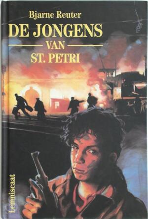 De jongens van St. Petri - B. Reuter, M. van Marwijk Kooy