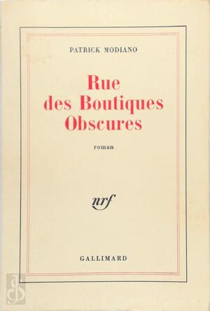 Rue des Boutiques Obscures - Patrick Modiano