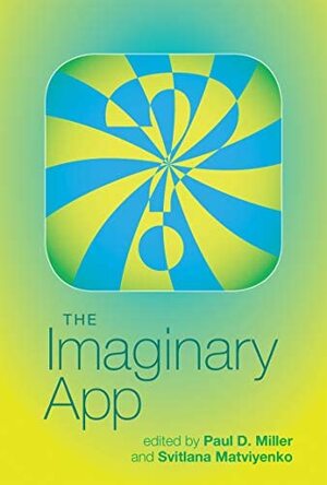 Imaginary App - Paul D. Miller