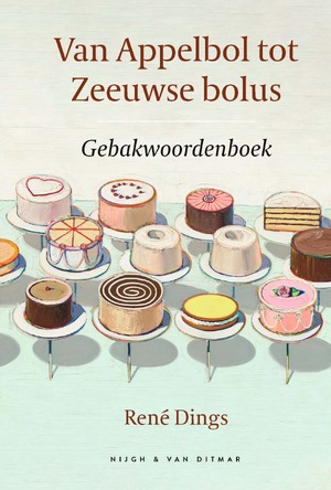 Van Appelbol tot Zeeuwse bolus - René Dings