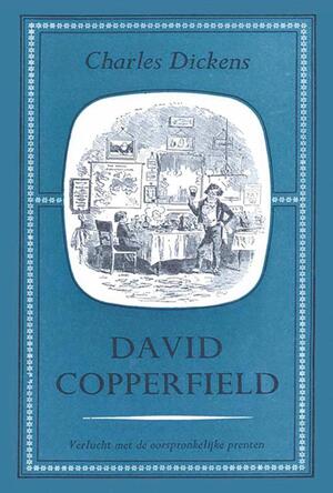 David Copperfield deel I - Charles Dickens David Copperfield deel I - Charles Dickens