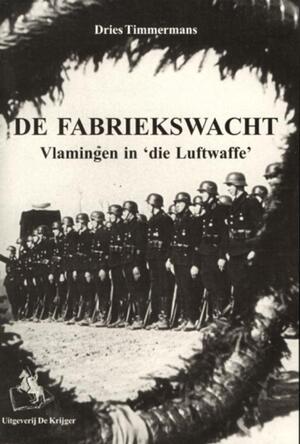 De fabriekswacht - D. Timmermans De fabriekswacht - D. Timmermans
