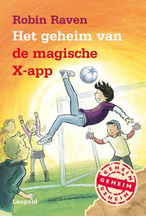 Het geheim van de magische X-app - Robin Raven Het geheim van de magische X-app - Robin Raven