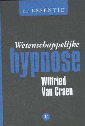 Wetenschappelijke hypnose - Wilfried Van Craen Wetenschappelijke hypnose - Wilfried Van Craen