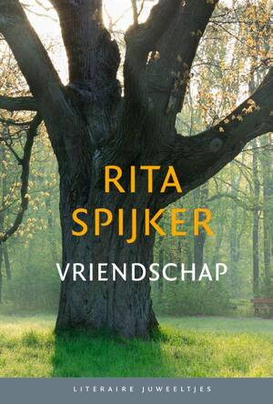 Vriendschap - Rita Spijker Vriendschap - Rita Spijker