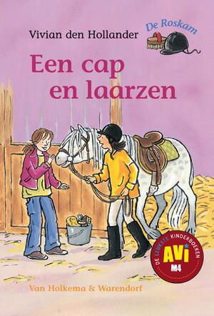 Een cap en laarzen - Vivian den Hollander Een cap en laarzen - Vivian den Hollander
