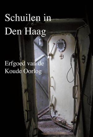 Schuilen in Den Haag - Colette Cramer, Kees van Leeuwen, Sandra van Lochem, Rutger Noorlander, Peter Sikma