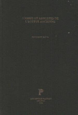 Arbres et arbustes de l'Egypte Ancienne - Nathalie Baum