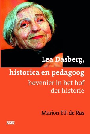 Lea Dasberg, historica en pedagoog - Marion E.P. de Ras
