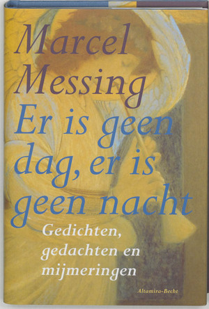 Er is geen dag, er is geen nacht - Marcel Messing Er is geen dag, er is geen nacht - Marcel Messing