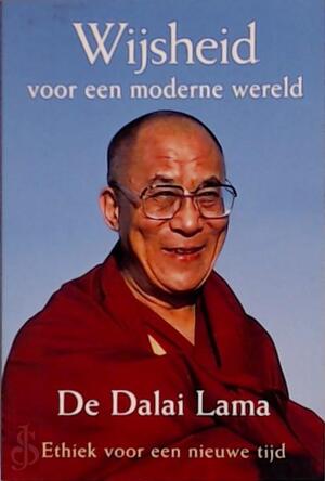 Wijsheid voor een moderne wereld - Dalai Lama Wijsheid voor een moderne wereld - Dalai Lama