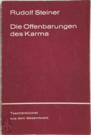 Die Offenbarungen des Karma - Rudolf Steiner Die Offenbarungen des Karma - Rudolf Steiner