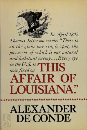 This Affair of Louisiana - Alexander Deconde