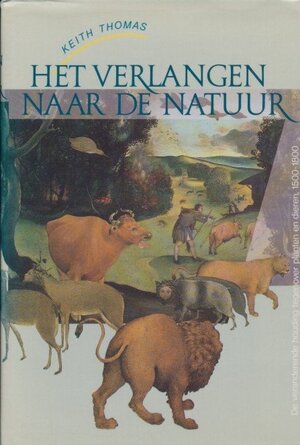 Het verlangen naar de natuur - Keith Thomas