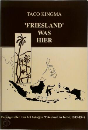 'Friesland' was hier - Taco Kingma 'Friesland' was hier - Taco Kingma