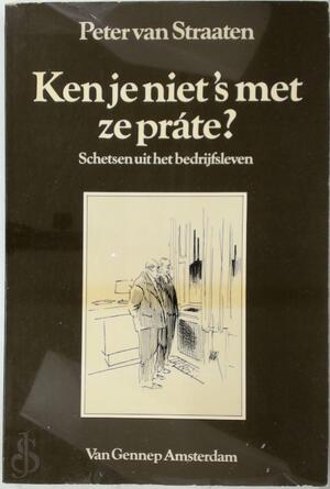 Ken je niet 's met ze prate? - P. van Straaten